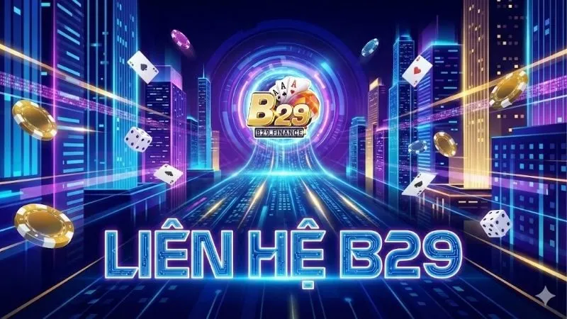lien-he-b29-de-nhan-su-ho-tro-chuyen-sau-tu-doi-ngu-cskh